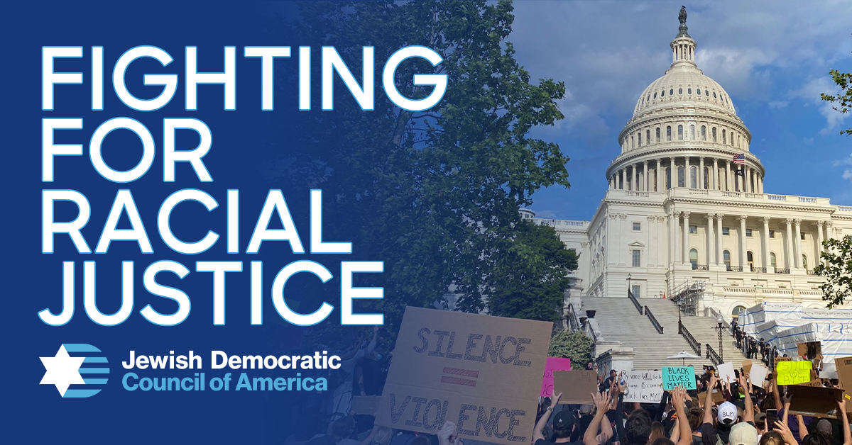 Fighting for Racial Justice Jewish Democratic Council of America