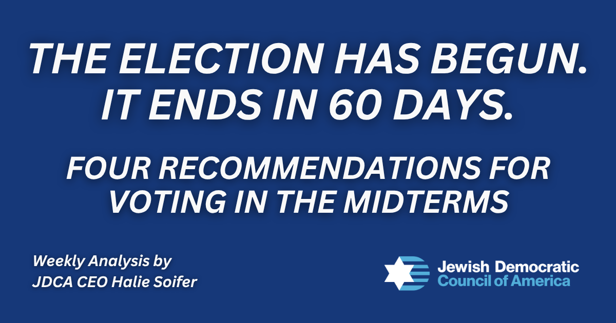 The Election Has Begun. It Ends in 60 Days.